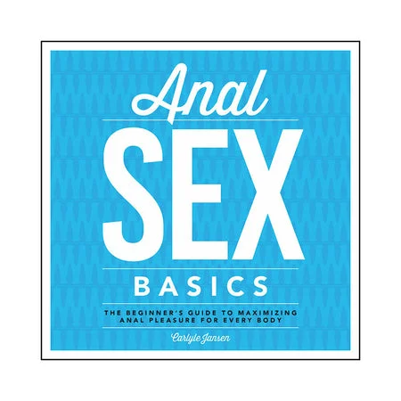 anal toys for intense play-Anal Sex Basics